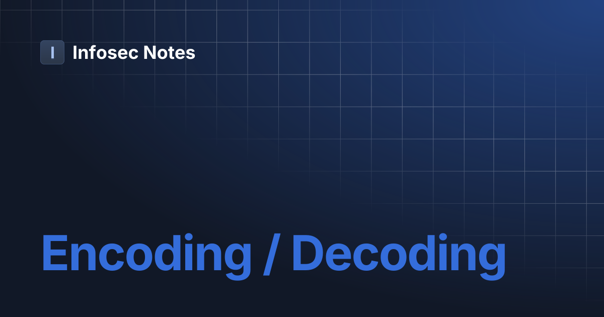 Encoding / Decoding | Infosec Notes
